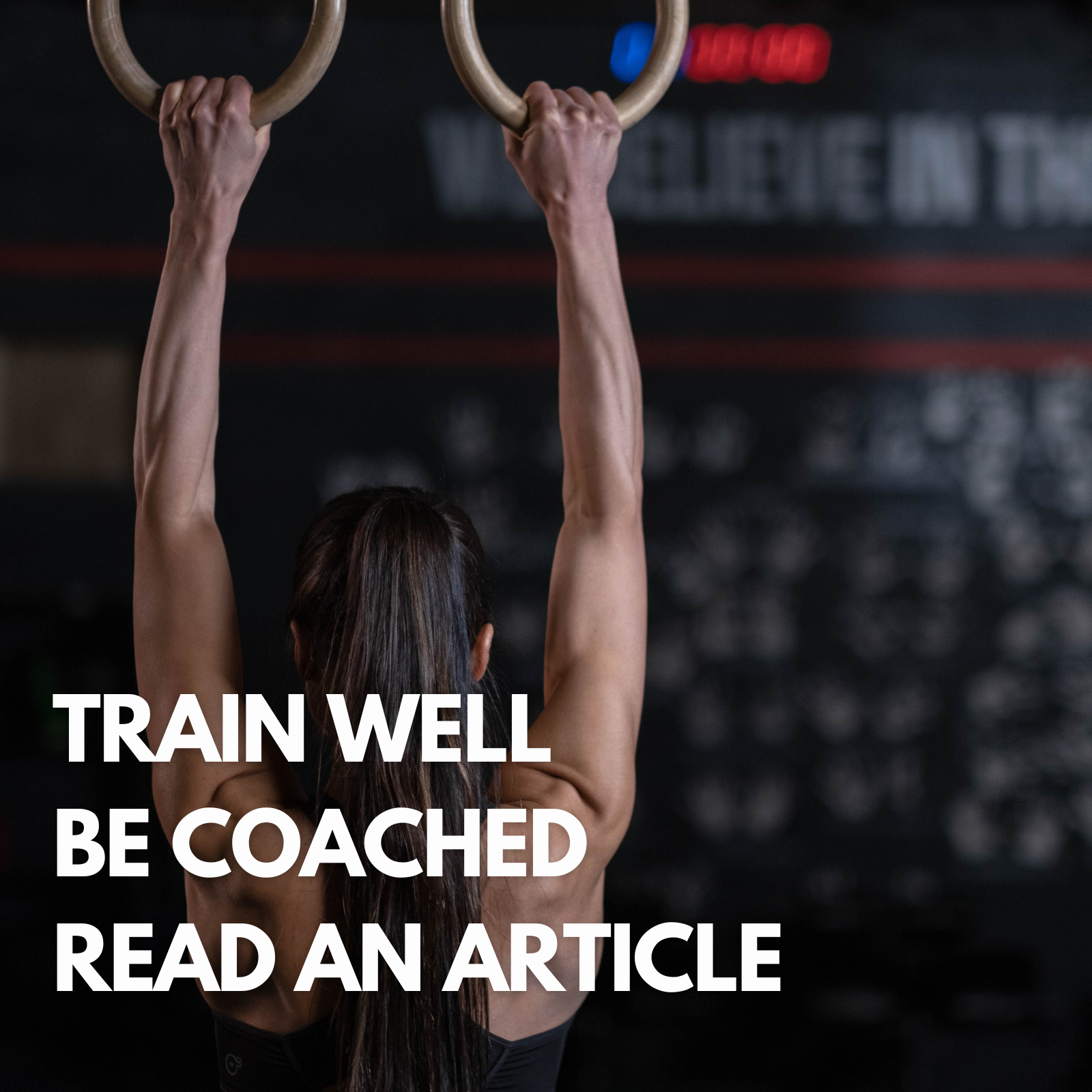 Train Well Be Coached Read An Article