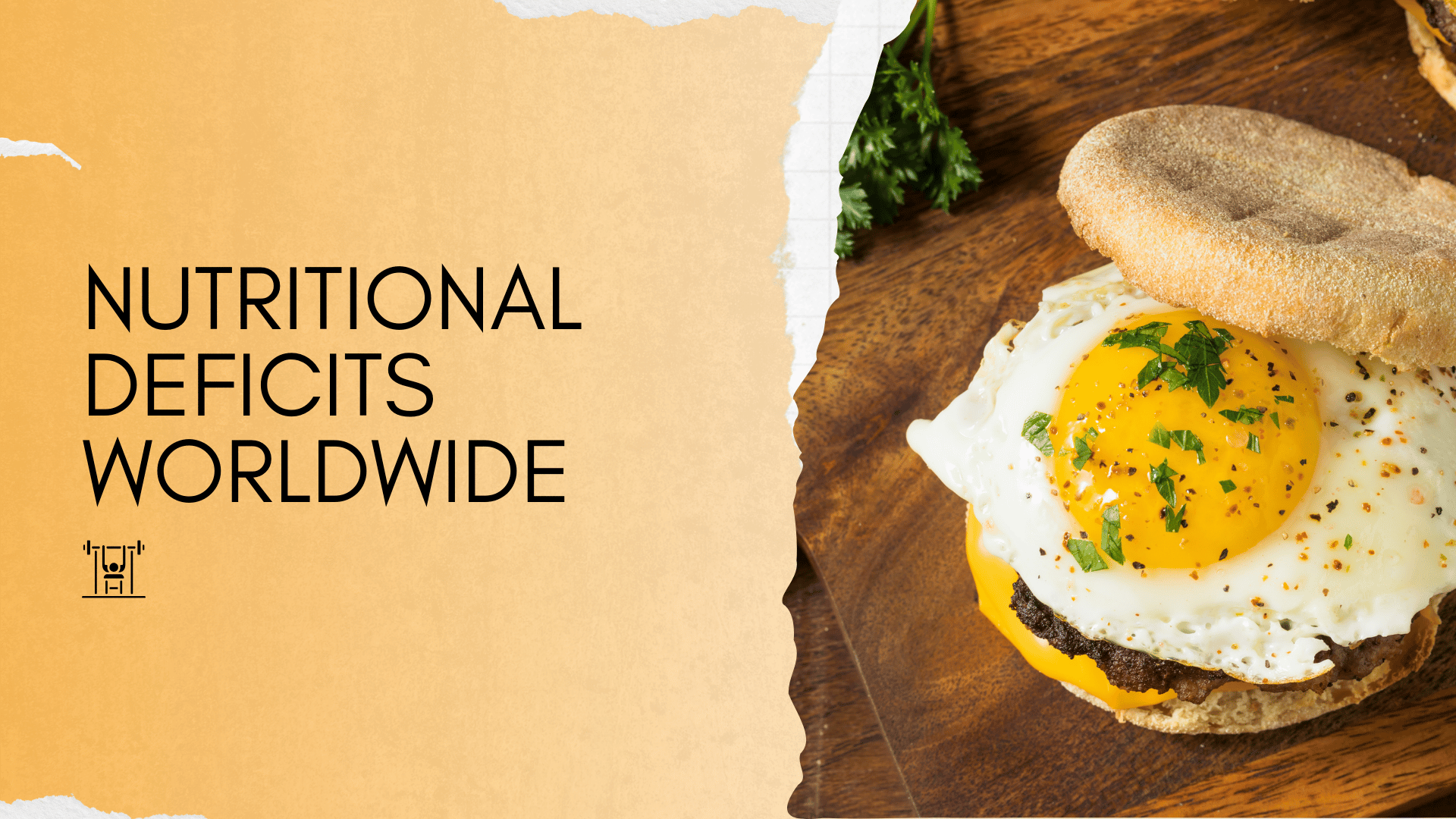 Strength by fitness. article header. nutritional deficits worldwide.