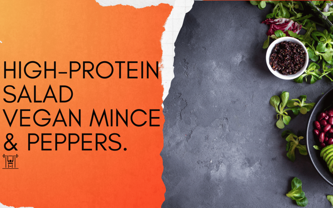 Plant-Based High-Protein Recipe: Pepper, Mince Salad.