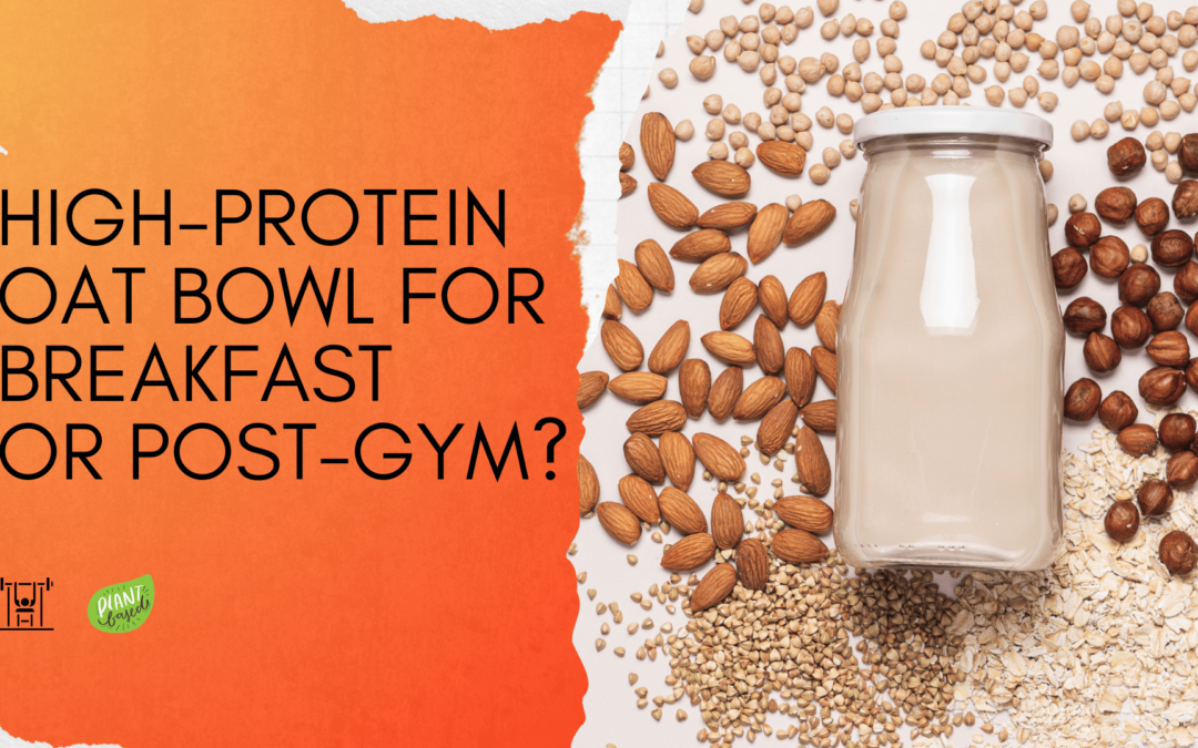 High-Protein Oat Bowl. Strength By Fitness Recipe.