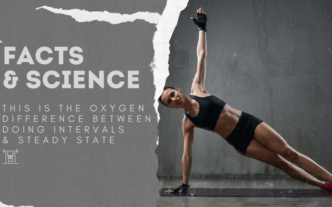 The Oxygen Difference Between Intervals & Steady State