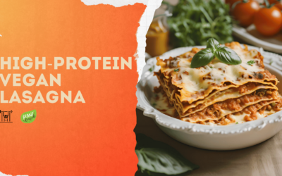 Protein-Packed Plant-Based Lasagna Dream ( 170 grams of protein )