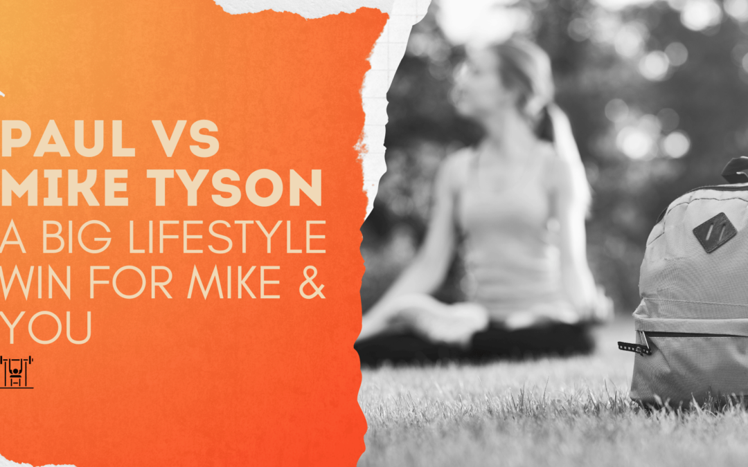 Paul vs Mike was a big lifestyle win for Mike Tyson & you.