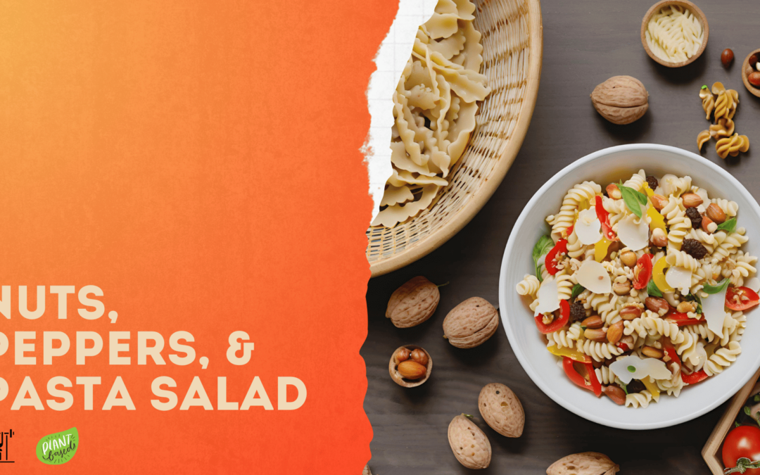 Nuts, Peppers, and Pasta Salad. High-Protein.