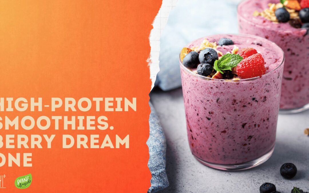 Fiber Rich Berry Dream Smoothie No1. Higher-SPC, High-Protein.