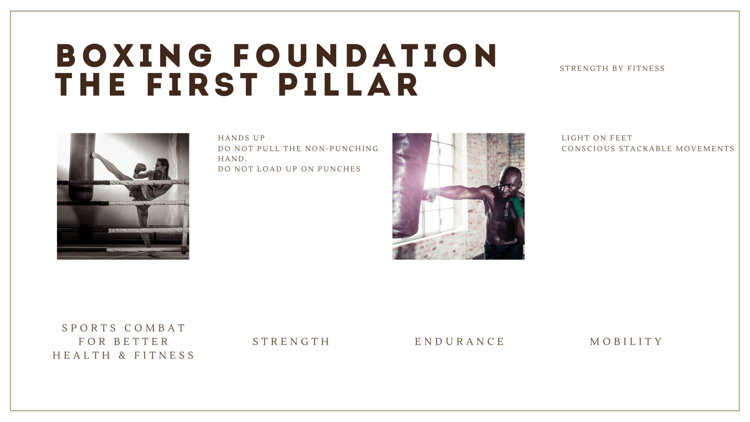 Strength By Fitness Exercise Library: Boxing Foundation, The First Pillar. Every good martial artists need a good foundation to build upon, and this holds true even if you only include sports combat in your fitness life for the fun, and wonderful exercise and beneficial outcomes it gives rise too. A good foundation makes for a better, more beneficial exercise level. Plus, if you ever need it, having a capable self defense foundation has never hurt. In our Boxing foundation series you will learn how to move, guard, and box properly no matter martial arts preference. Creating a great foundation that will never go out of style no matter how advanced and skilled you eventually become. As you eventually become advanced enough you can build upon and vastly expand your foundation, and even understand when to break it. Welcome to Strength By Fitness fact-based fitness life & coaching.