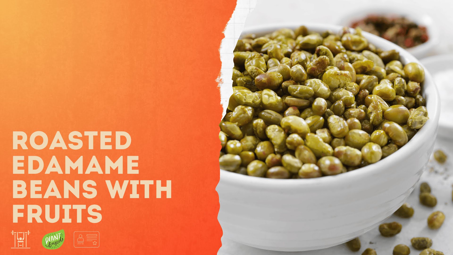 Roasted edamame beans with fruits might be the ultimate grab to go meal. Rich in protein, fiber, micronutrients, satiety and yum. Exclusive member and client recipe.