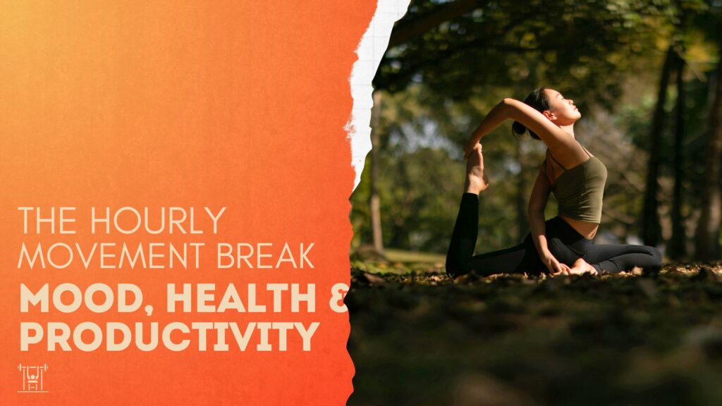 The lowkey health, mood, wellness, and productivity boost of a small hourly movement activity. A fact-based article from Strength By Fitness