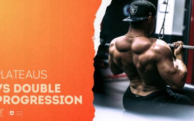 Member Exclusive Article: Plateaus vs Double Progression. Are plateaus even real?